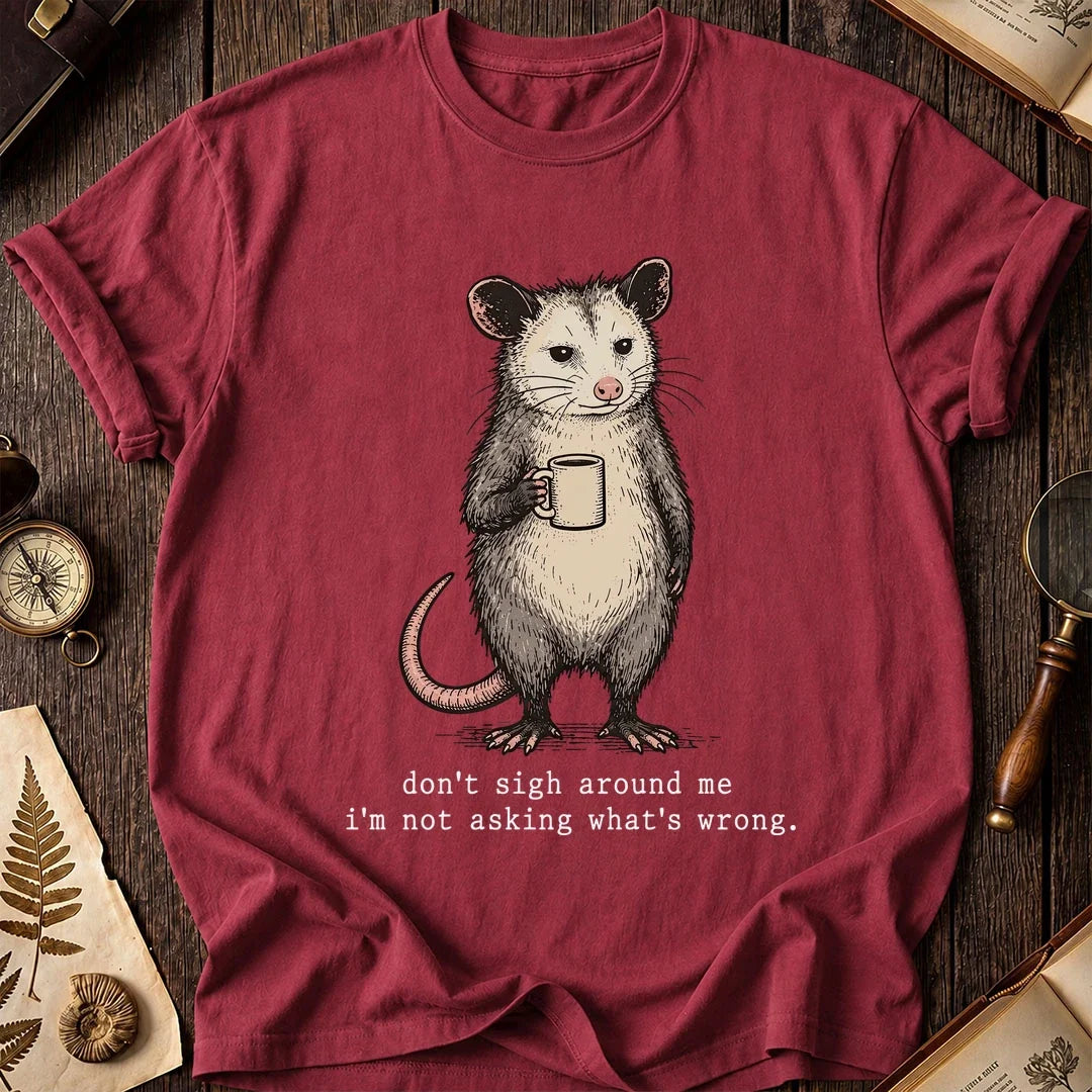 Dont Sigh Possum T-Shirt product image 5