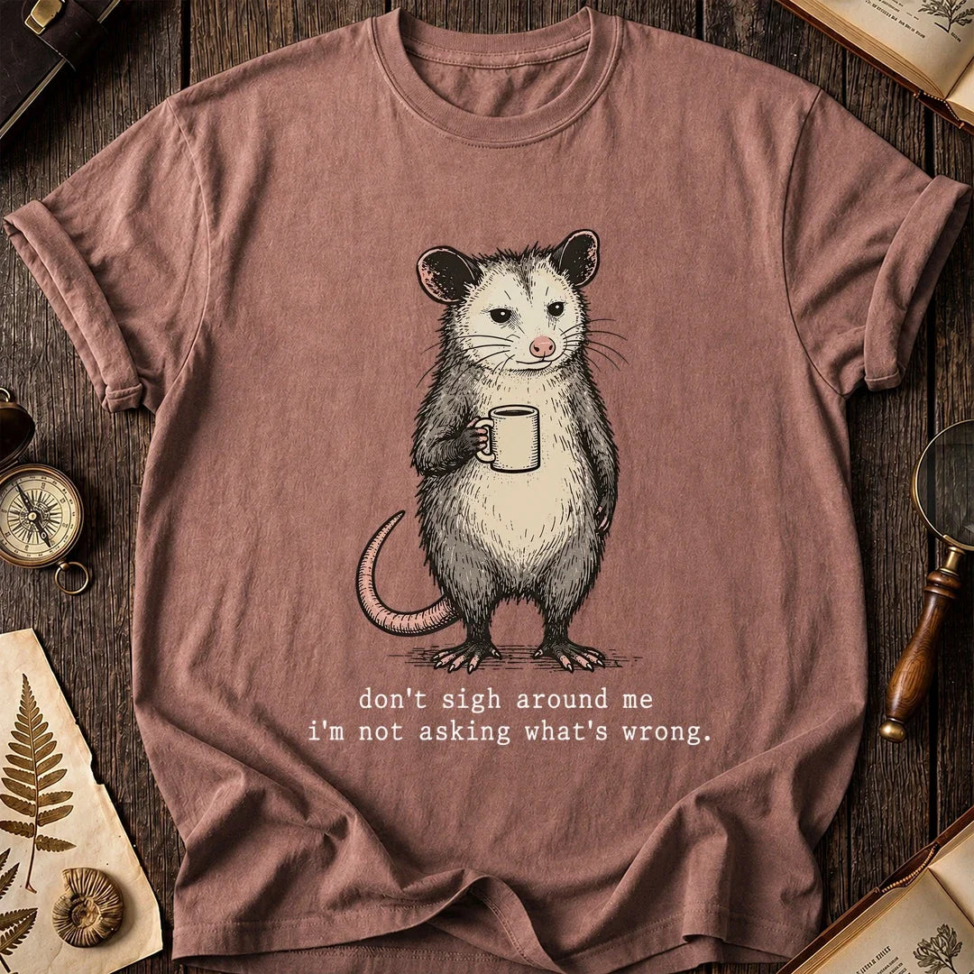 Dont Sigh Possum T-Shirt product image 8