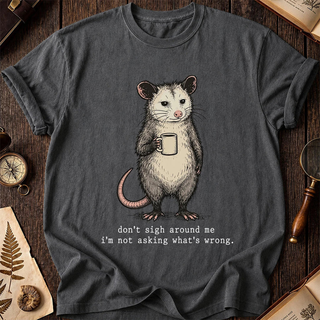 Dont Sigh Possum T-Shirt product image 6