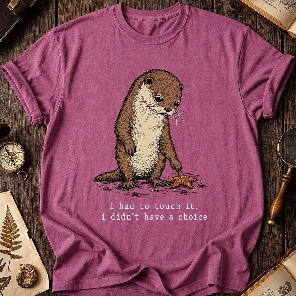 No Choice Otter T-Shirt product image 3