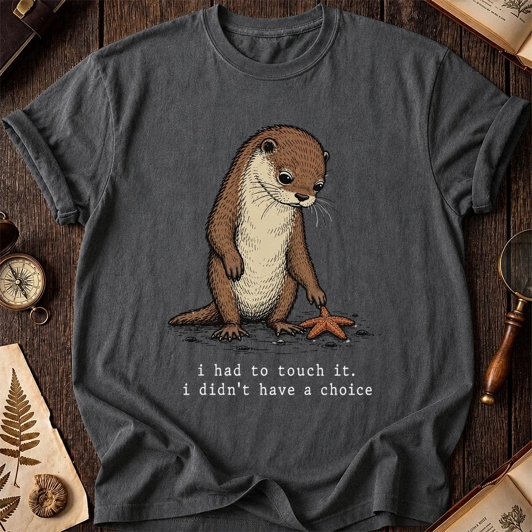 No Choice Otter T-Shirt product image 6