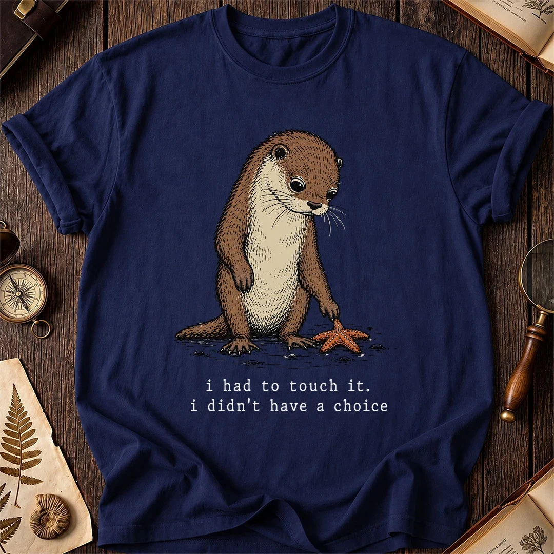 No Choice Otter T-Shirt product image 7