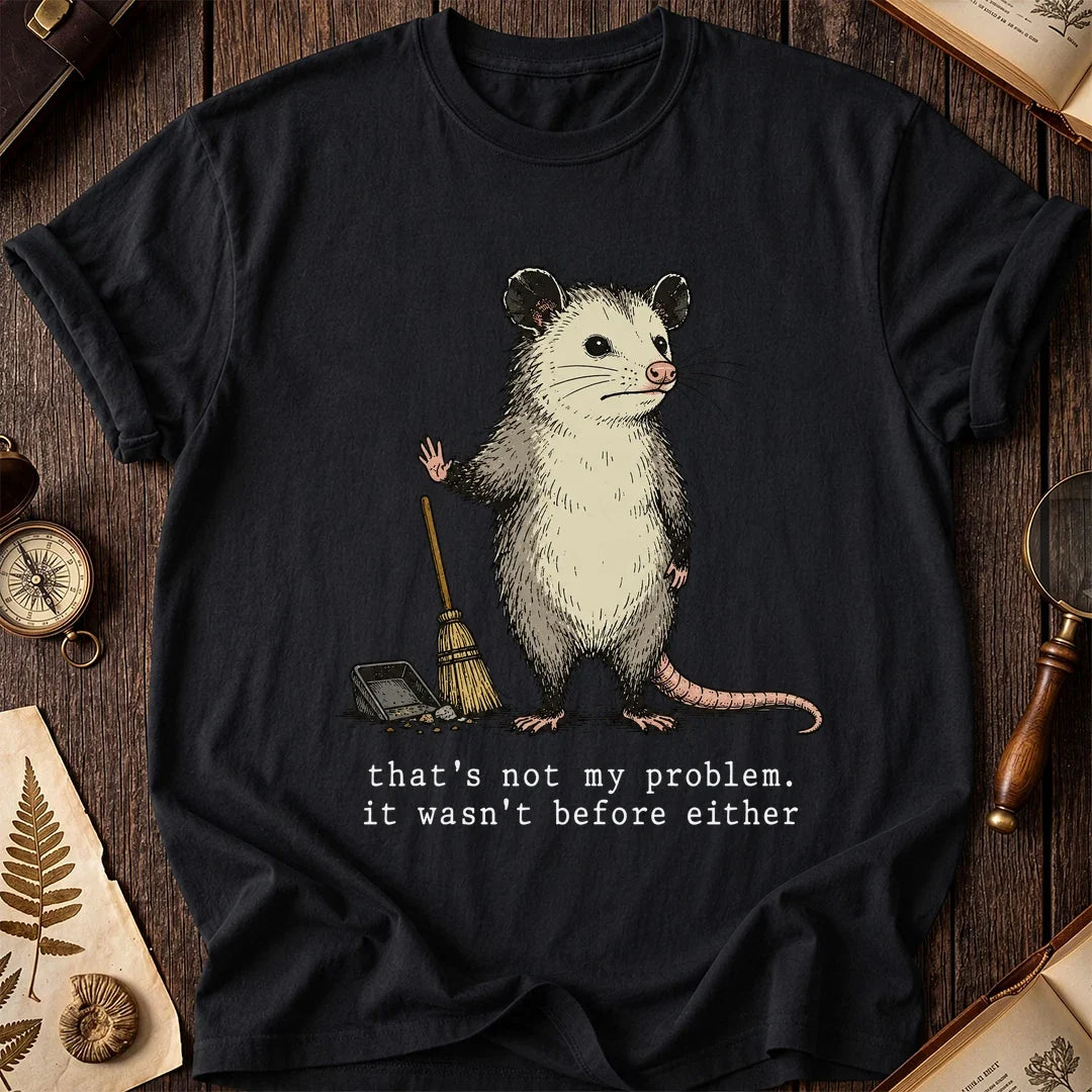 Not My Issue Possum T-Shirt product image 2