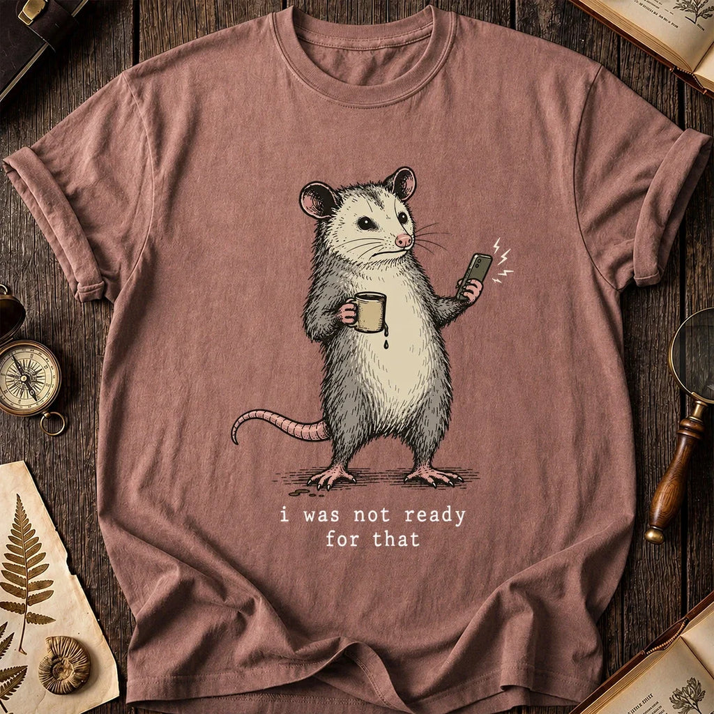 Not Ready Possum T-Shirt product image 8