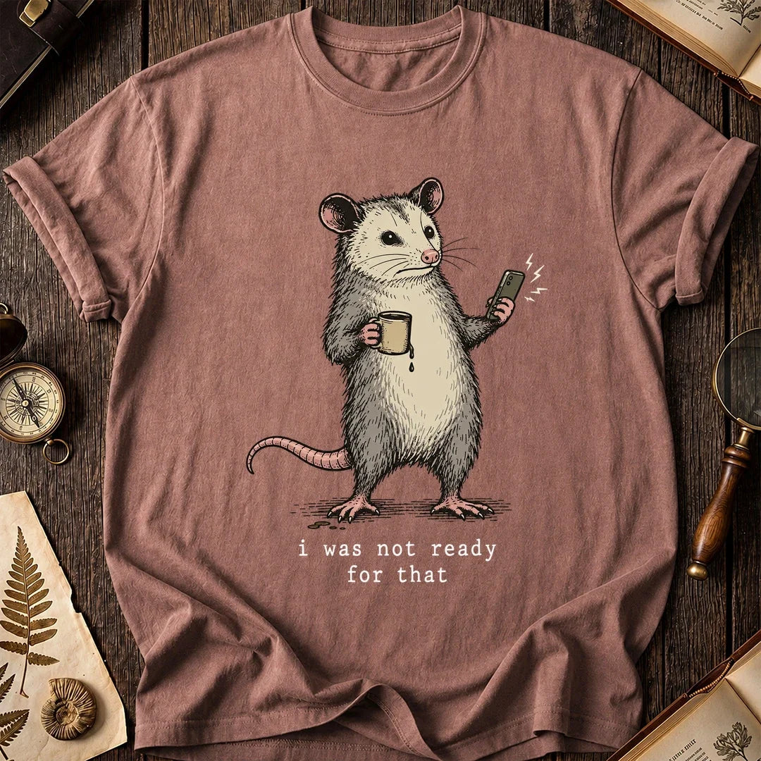 Not Ready Possum T-Shirt product image 8