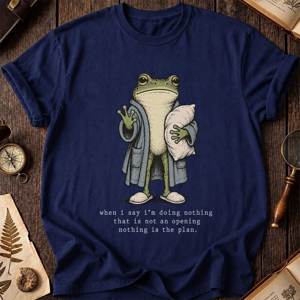 Nothing Plan Frog T-Shirt product image 7
